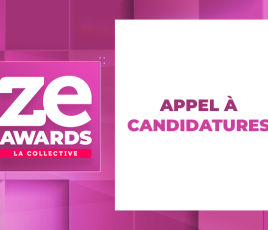 Appel à candidatures Ze Awards La Collective