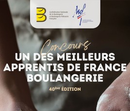 Concours Un des Meilleurs Apprentis de France Boulangerie, 40è édition