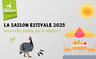 Pintade saison estivale 2025