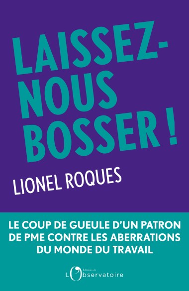 2 LIVRE LAISSER-NOUS BOSSER Lionel Roques